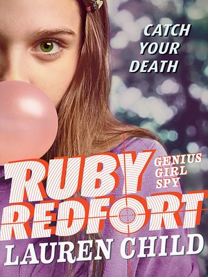 cover image of Ruby Redfort Catch Your Death